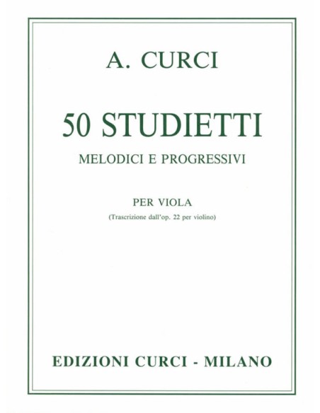 CURCI A.-Studi Melodici e Progressivi (50) Op.22 per Viola