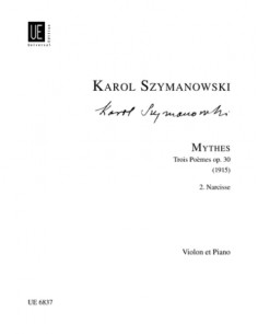SZYMANOWSKI K.-Mythes Op.30 nº 2: Narcisse per violino e pianoforte