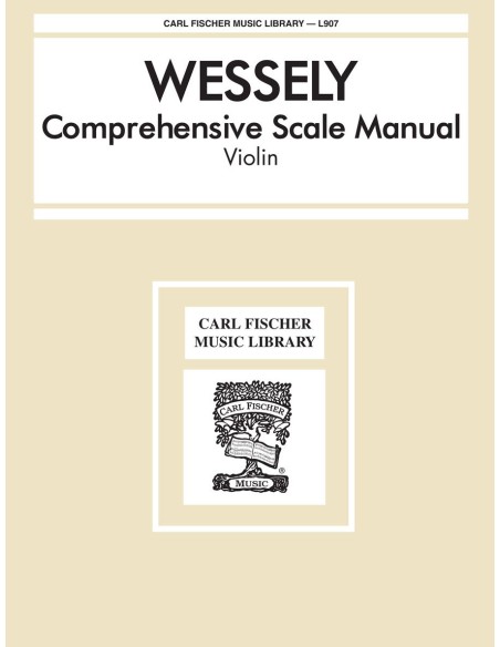 WESSELY H.-A Comprehensive Scale Manual for Violin