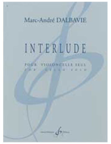 DALBAVIE M.A.-Interlude pour violoncelle solo