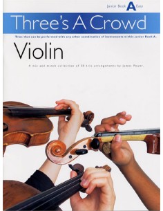 THREE ´S A CROWD-Junior Book A Easy pour 3 violons (Power)