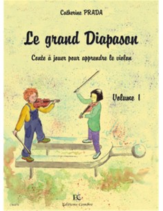 PRADA C.-Le Grand Diapason 1º (Méthode) pour violon