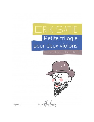 SATIE E.-Petite Trilogie pour 2 violons (Leber)