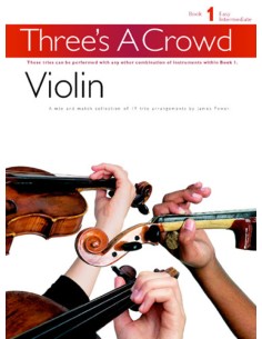 THREE´S A CROWD-Book 1 para 3 Violines (Power)