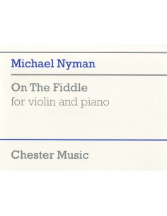 NYMAN M.-On the Fiddle für Violine und Klavier