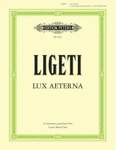 LIGETI G.-Lux Aeterna for 16 Mixed Voices and a Cappella Choir