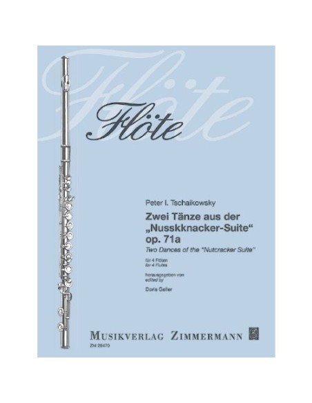 TCHAIKOVSKY P.I.-The Nutcracker Op.72 (2 Dances) for 4 Flutes (Geller)