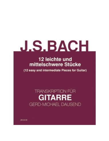 BACH J.S.-Pezzi di Media Difficoltà (12) per Chitarra (Dausend)