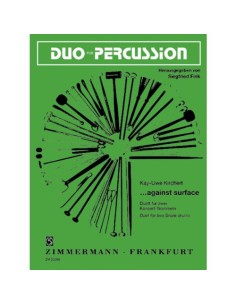 KIRCHERT K.U.-Against Surface (duo) pour 2 percussionnistes