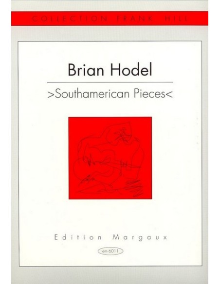 HODEL B.-Pezzi sudamericani per chitarra