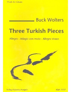 WOLTERS B.-Three Turkish Pieces for Guitar