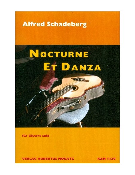 SCHADEBERG A.-Nocturne et Danza per chitarra