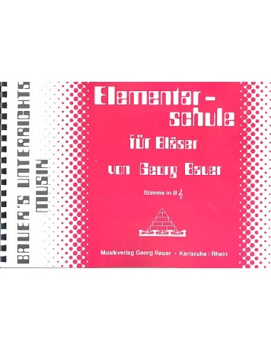 BAUER G.-Elementar Schule (Methode) Instrumente Bb