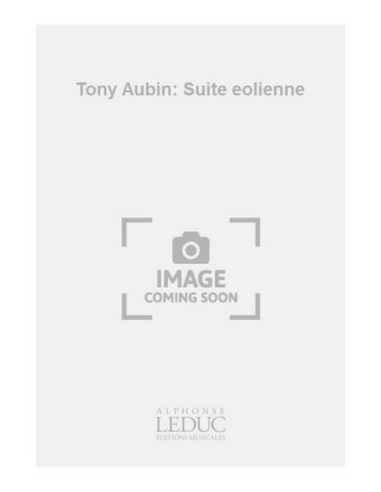 AUBIN T.-Suite Eolienne (Sheet Music)