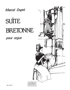 DUPRE M.-Suite bretonne pour orgue