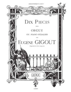 GIGOUT E.-Pezzi (10) per Organo