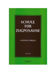BURGER M.-Schule für Zugpousane (Method) for Trombone