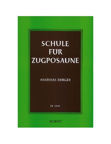 BURGER M.-Schule für Zugpousane (Method) for Trombone