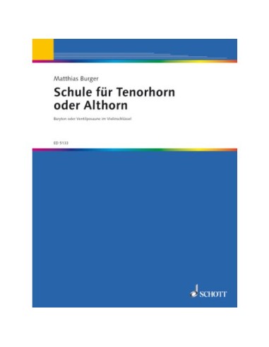 BURGER M.-Schule für Tenor oder Alt Horn (Method) for Horn