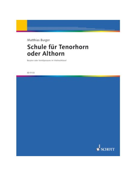 BURGER M.-Schule für Tenor oder Alt Horn (Metodo) per Corno