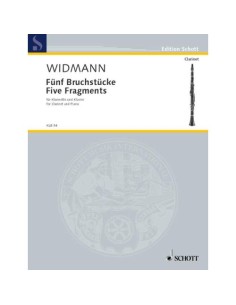 WIDMANN J.-Fünf Fragmente für Klarinette in A oder B und Klavier