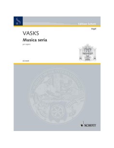 VASKS P.-Musica Seria para Organo