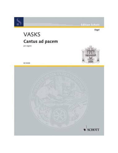 VASKS P.-Cantus ad pacem for Organ