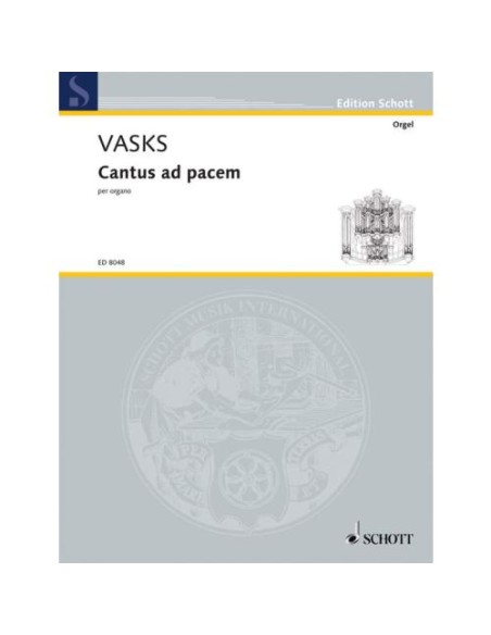 VASKS P.-Cantus ad pacem pour orgue