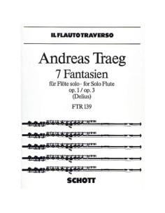 TRAEG A.-Fantaisies (7) Op.1 et 3 pour flûte (Delius)