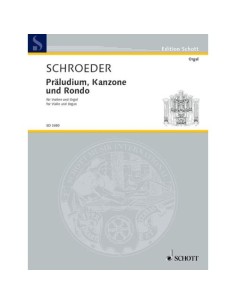 SCHROEDER H.-Prelude, Canzone and Rondo for Violin and Piano