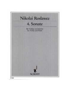 ROSLAWEZ N.-Sonata No. 4 (1920) for Violin and Piano