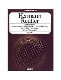 REUTTER H.-Fantasy Stücke Op.28 für Gitarre (Turnaggel) (letzte Stück)