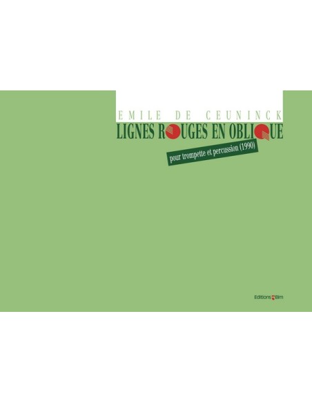 DE CEUNINCK E.-Lignes Rouges in obliquo per tromba e percussioni