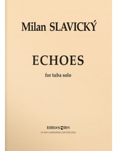 SLAVICKY M.-Echoes pour tuba