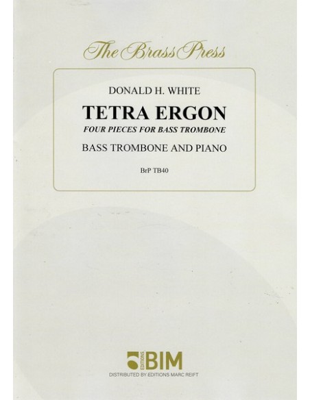 WHITE D.H.-Tetra Ergon pour trombone basse et piano