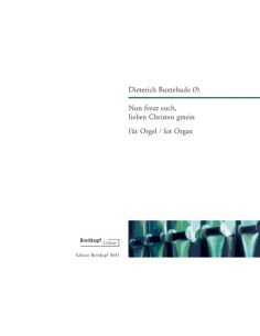 BUXTEHUDE D.-Nun freut euch, lieben Christen gmein pour orgue (Urtext) (Dirksen)