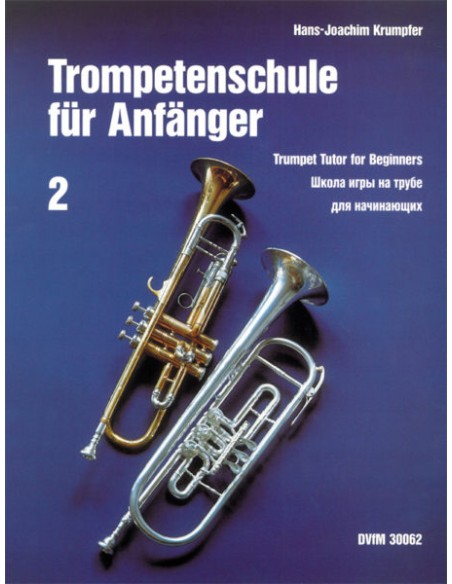KRUMPFER H.J.-Schule für Einsteiger 2. (Methode) für Trompete
