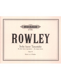 ROWLEY A.-Courtes Pièces et Danses (6) Op.41 pour Piano 4 mains