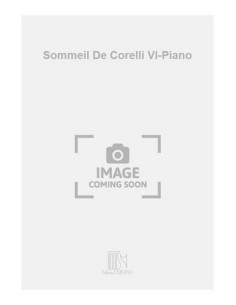 RAMEAU J.P.-Corelli Sommeil per violino e pianoforte