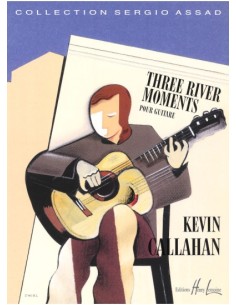 CALLAHAN K.-Three River Moments per chitarra