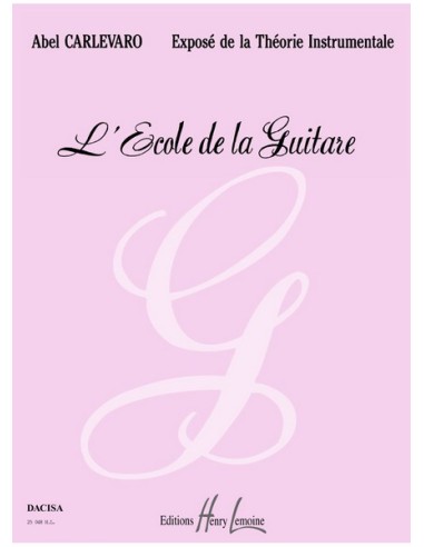 CARLEVARO A.-Ecole de la Guitare (Methode)