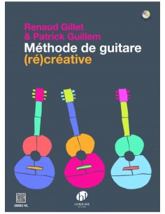 GILLET & GUILLEM-Methode de guitare (re)creative para Guitarra (Inc.CD)