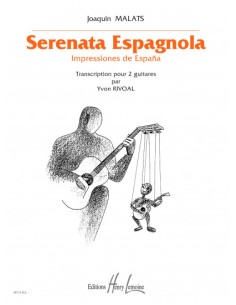 MALATS J.-Spanish Serenade pour 2 guitares (Rivoal)
