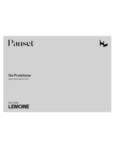 PAUSET B.-De Prolatione pour percussion