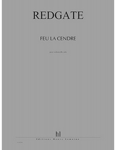 REDGATE R.-Feu la Cendre pour violoncelle