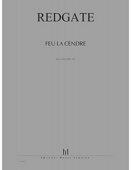 REDGATE R.-Feu la Cendre pour violoncelle