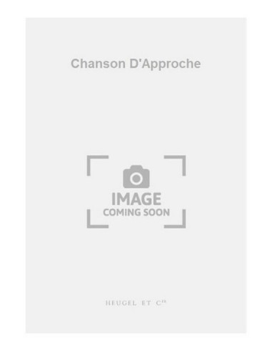 JOLAS B.-Chanson de Approche for Piano