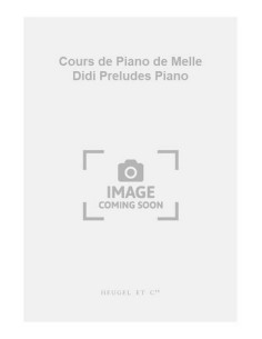 LACK T.-Piano Cours de Melle Didi: Präludien für Klavier