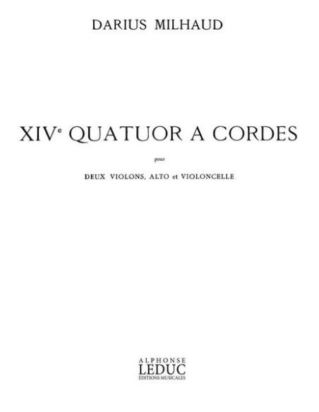 MILHAUD D.-Quartet No. 14 for String Quartet (Parts)