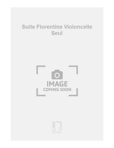AMELLER A.-Suite florentine pour violoncelle